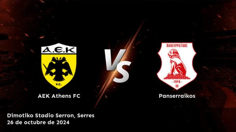 panserraikos-vs-aek-athens-fc-26-de-octubre-de-2024