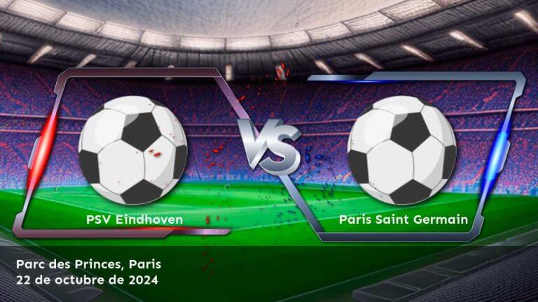 paris-saint-germain-vs-psv-eindhoven-22-de-octubre-de-2024