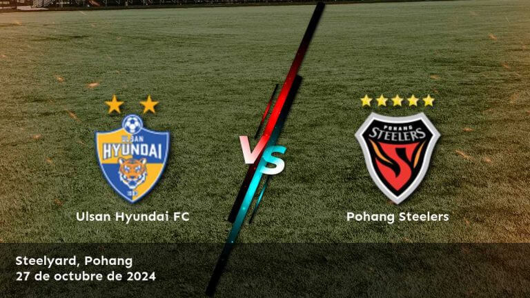 pohang-steelers-vs-ulsan-hyundai-fc-27-de-octubre-de-2024