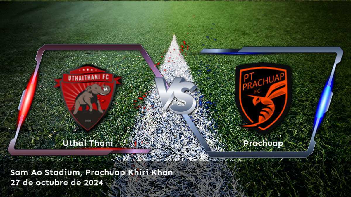 prachuap-vs-uthai-thani-27-de-octubre-de-2024