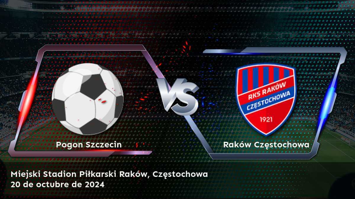 rakow-czestochowa-vs-pogon-szczecin-20-de-octubre-de-2024