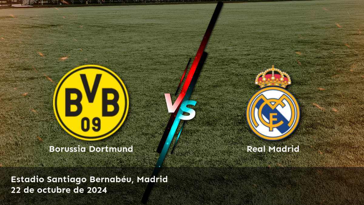 real-madrid-vs-borussia-dortmund-22-de-octubre-de-2024