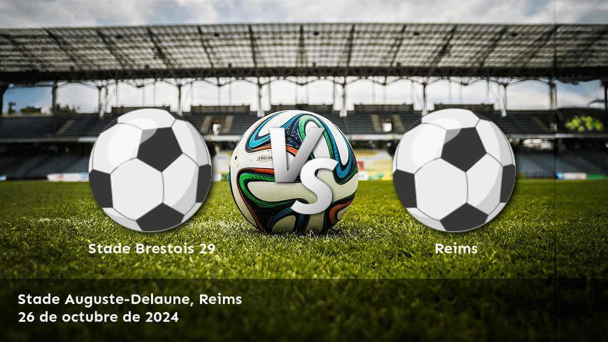 reims-vs-stade-brestois-29-26-de-octubre-de-2024