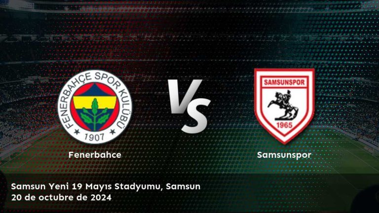 samsunspor-vs-fenerbahce-20-de-octubre-de-2024