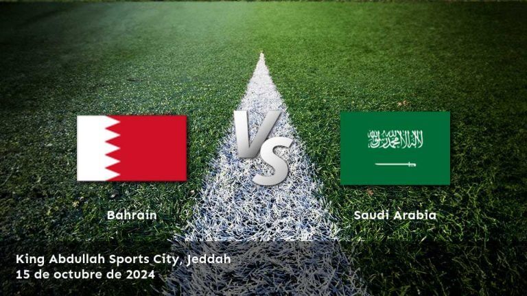 saudi-arabia-vs-bahrain-15-de-octubre-de-2024