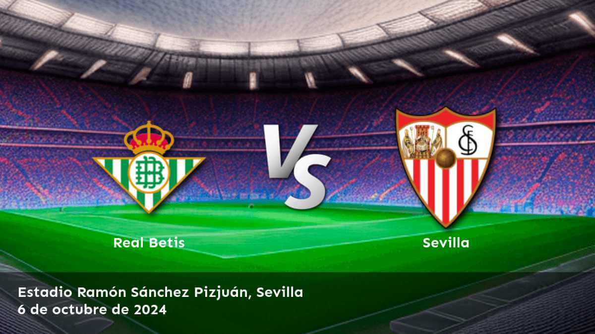 sevilla-vs-real-betis-6-de-octubre-de-2024