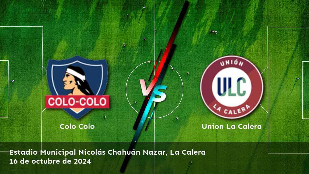 union-la-calera-vs-colo-colo-16-de-octubre-de-2024