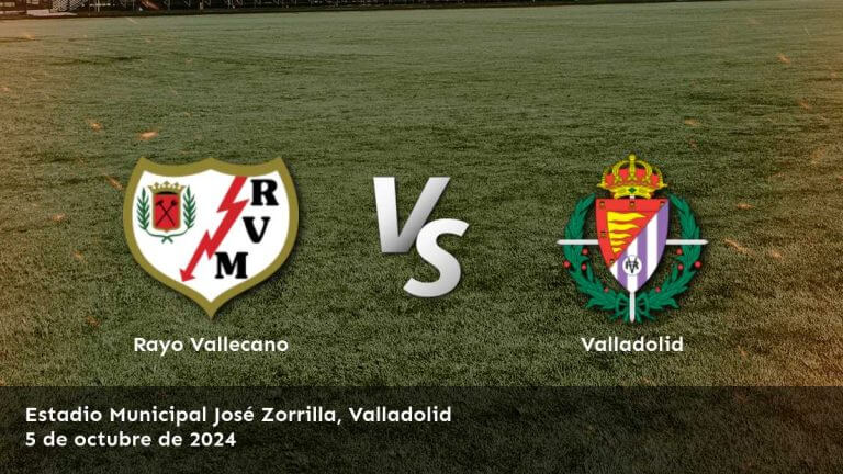 valladolid-vs-rayo-vallecano-5-de-octubre-de-2024