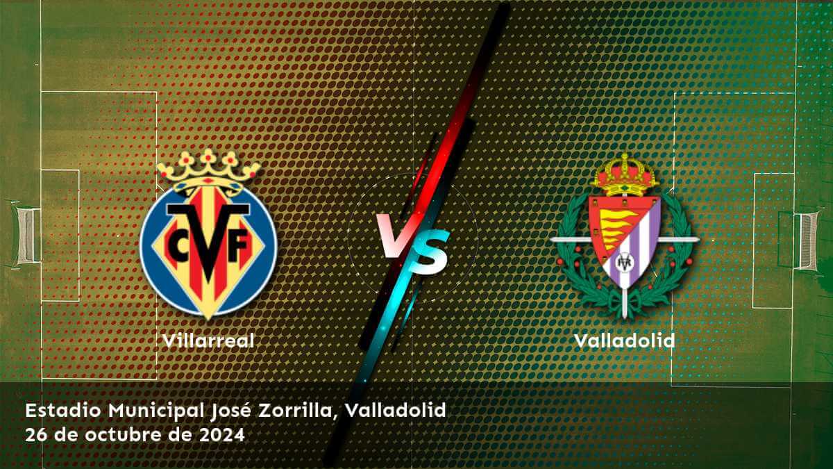 valladolid-vs-villarreal-26-de-octubre-de-2024