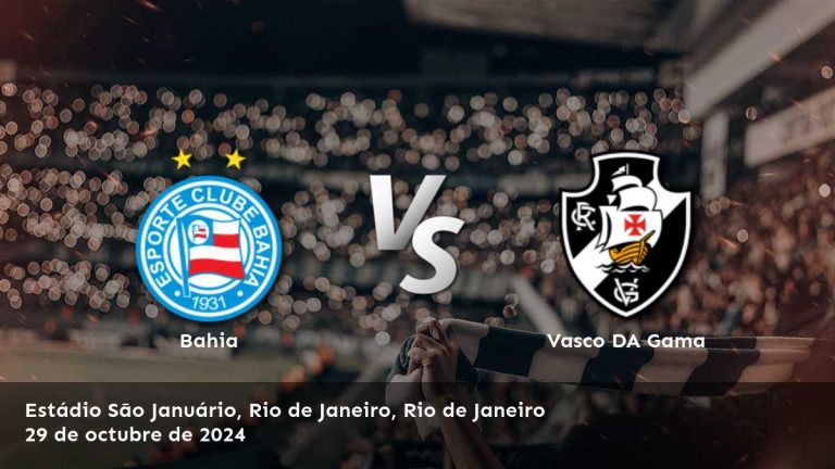 vasco-da-gama-vs-bahia-29-de-octubre-de-2024