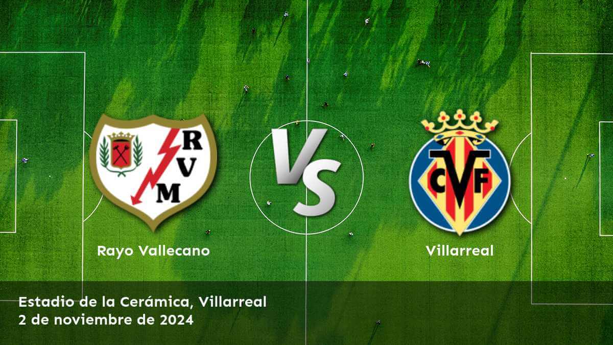 villarreal-vs-rayo-vallecano-2-de-noviembre-de-2024