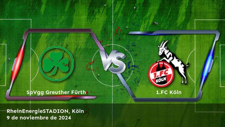 1-fc-koln-vs-spvgg-greuther-furth-9-de-noviembre-de-2024