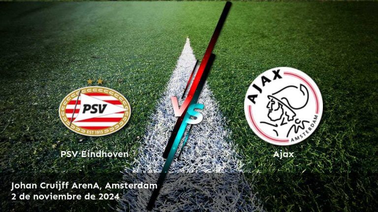 ajax-vs-psv-eindhoven-2-de-noviembre-de-2024