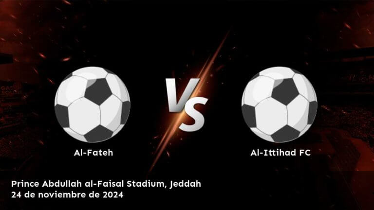 al-ittihad-fc-vs-al-fateh-24-de-noviembre-de-2024