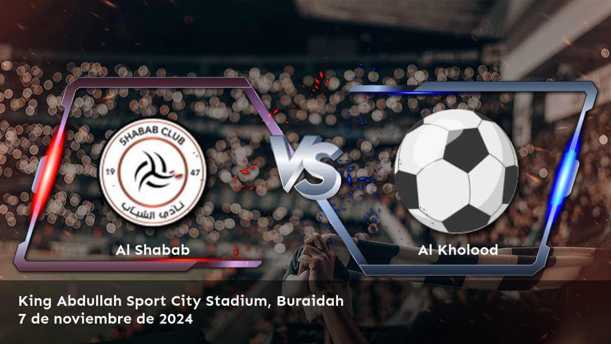 al-kholood-vs-al-shabab-7-de-noviembre-de-2024