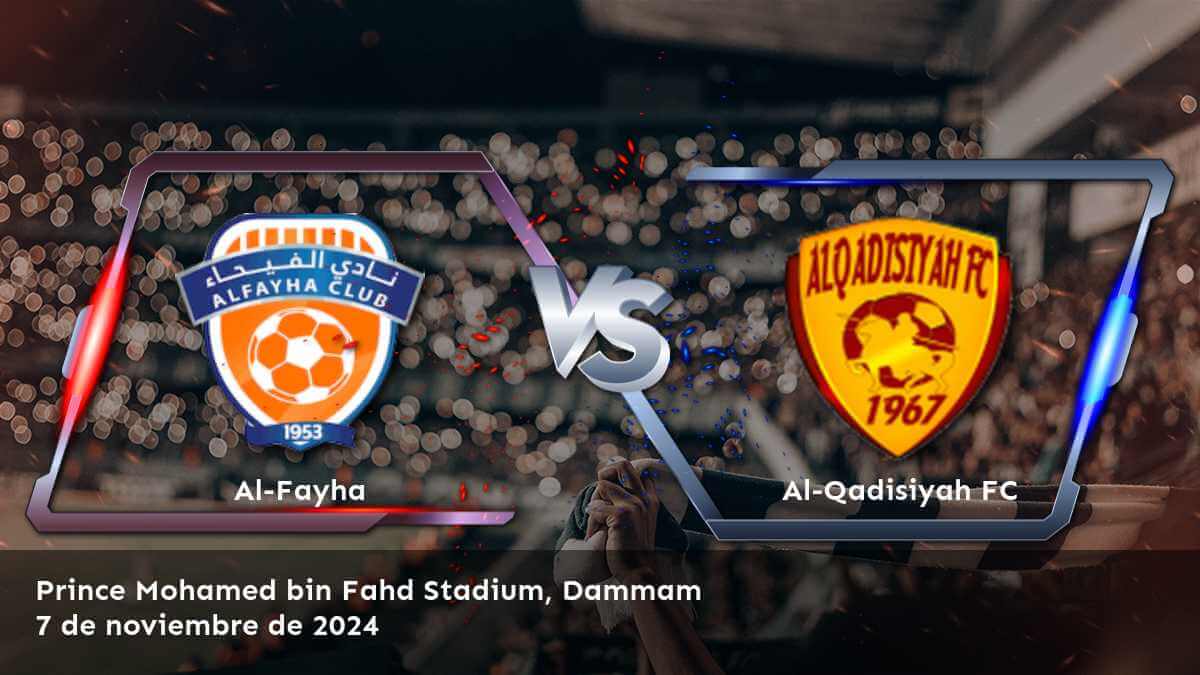 al-qadisiyah-fc-vs-al-fayha-7-de-noviembre-de-2024