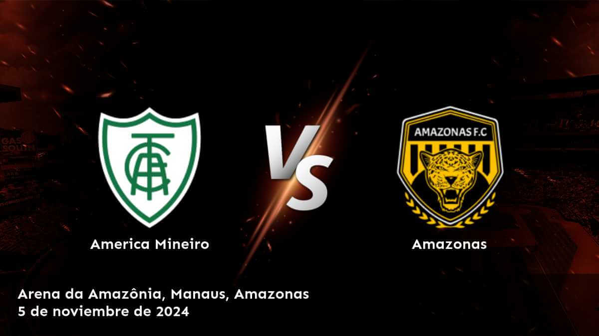 amazonas-vs-america-mineiro-5-de-noviembre-de-2024