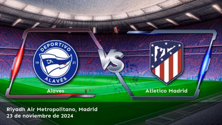 atletico-madrid-vs-alaves-23-de-noviembre-de-2024