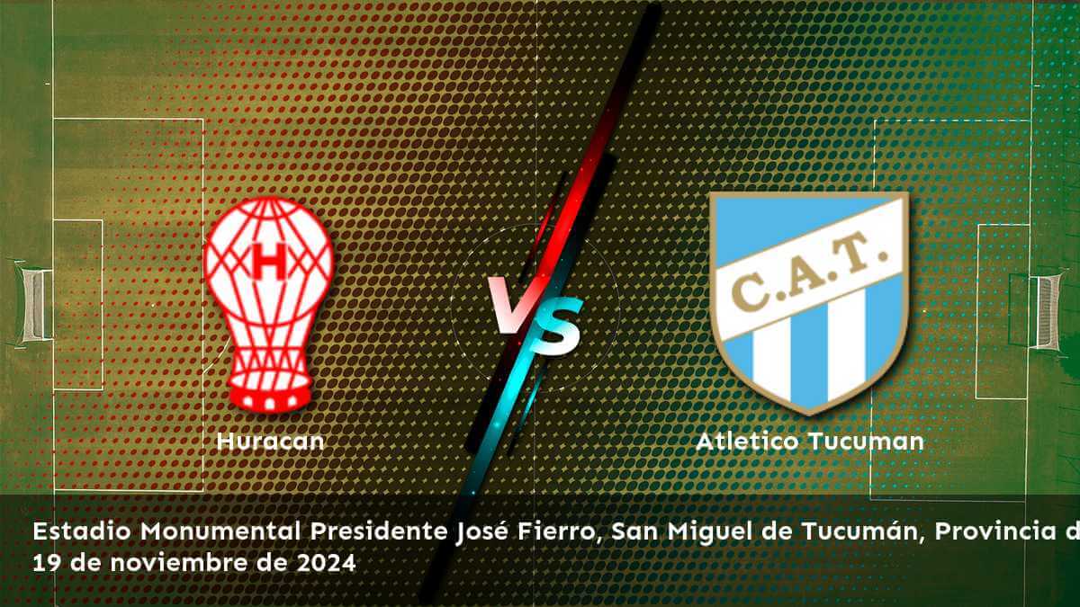 atletico-tucuman-vs-huracan-19-de-noviembre-de-2024