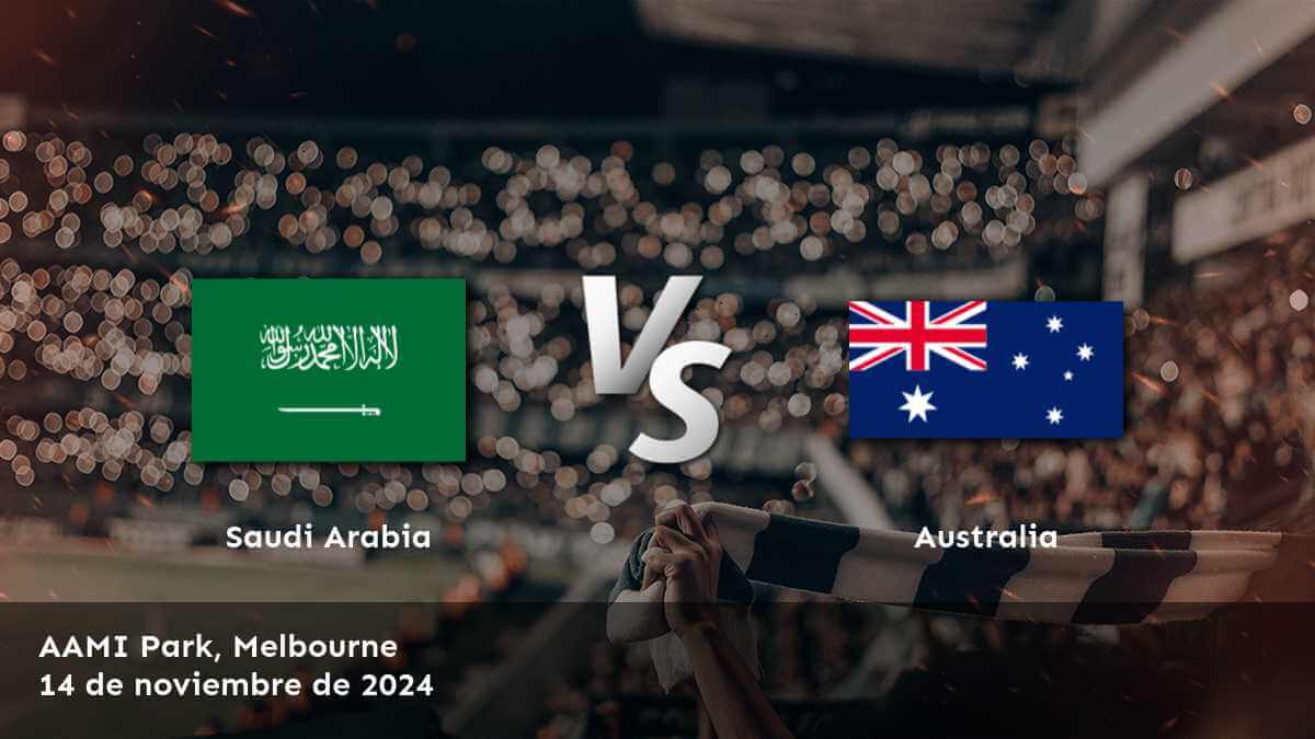 australia-vs-saudi-arabia-14-de-noviembre-de-2024