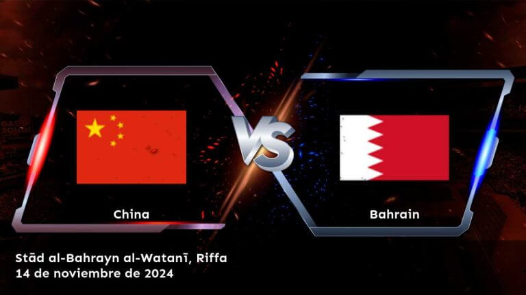 bahrain-vs-china-14-de-noviembre-de-2024