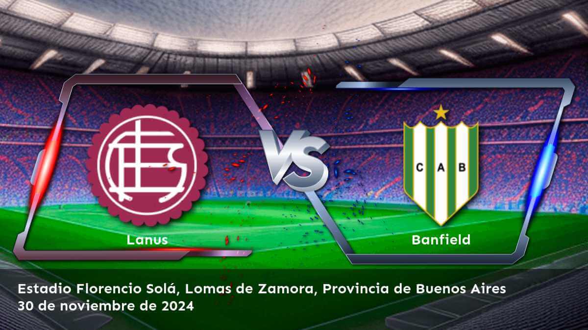 banfield-vs-lanus-30-de-noviembre-de-2024