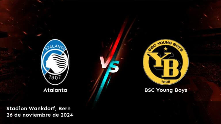 bsc-young-boys-vs-atalanta-26-de-noviembre-de-2024