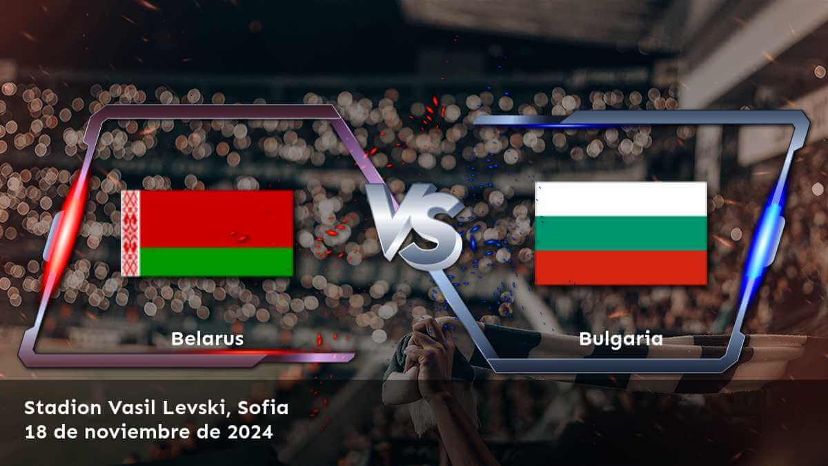 bulgaria-vs-belarus-18-de-noviembre-de-2024