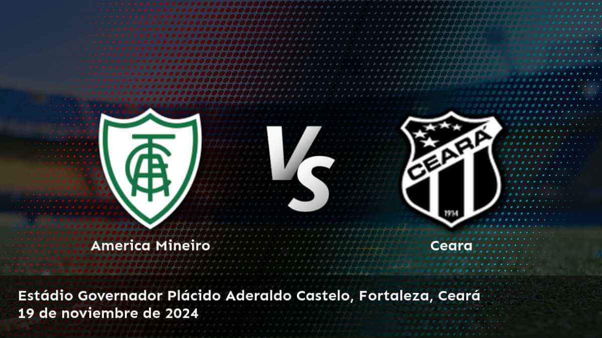 ceara-vs-america-mineiro-19-de-noviembre-de-2024