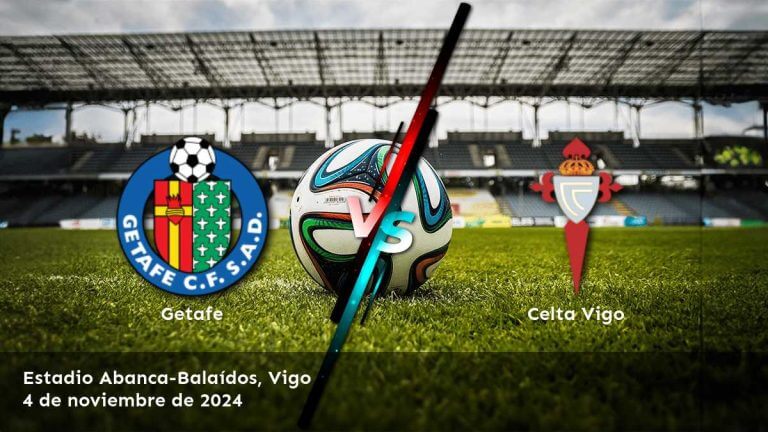 celta-vigo-vs-getafe-4-de-noviembre-de-2024