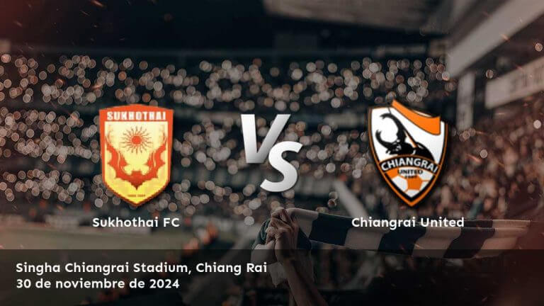 chiangrai-united-vs-sukhothai-fc-30-de-noviembre-de-2024