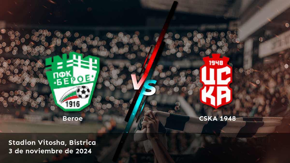 cska-1948-vs-beroe-3-de-noviembre-de-2024