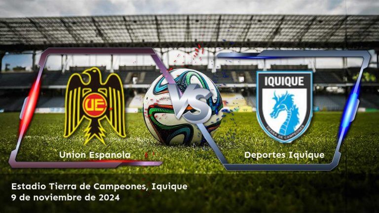 deportes-iquique-vs-union-espanola-9-de-noviembre-de-2024