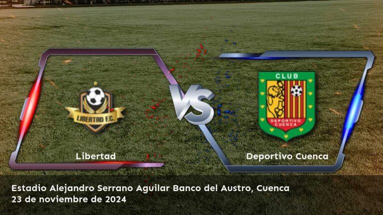 deportivo-cuenca-vs-libertad-23-de-noviembre-de-2024