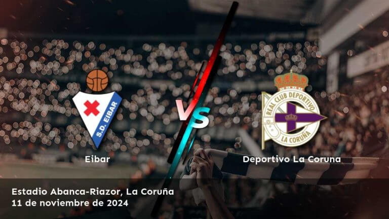 deportivo-la-coruna-vs-eibar-11-de-noviembre-de-2024