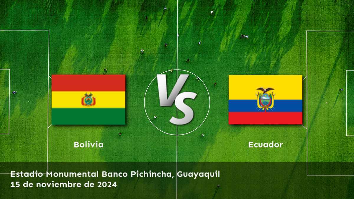 ecuador-vs-bolivia-15-de-noviembre-de-2024