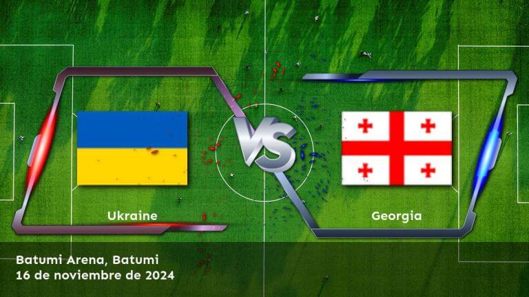 georgia-vs-ukraine-16-de-noviembre-de-2024