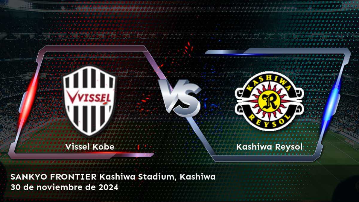 kashiwa-reysol-vs-vissel-kobe-30-de-noviembre-de-2024