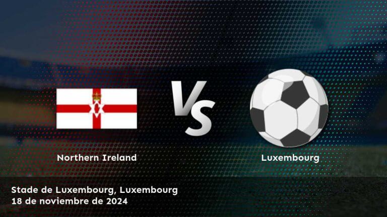 luxembourg-vs-northern-ireland-18-de-noviembre-de-2024