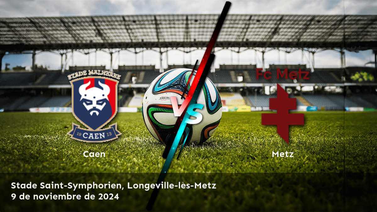 metz-vs-caen-9-de-noviembre-de-2024