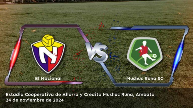 mushuc-runa-sc-vs-el-nacional-24-de-noviembre-de-2024