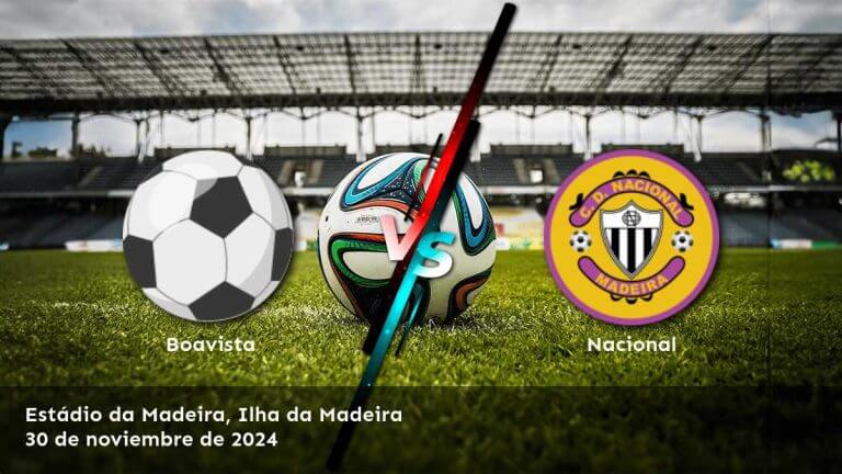 nacional-vs-boavista-30-de-noviembre-de-2024