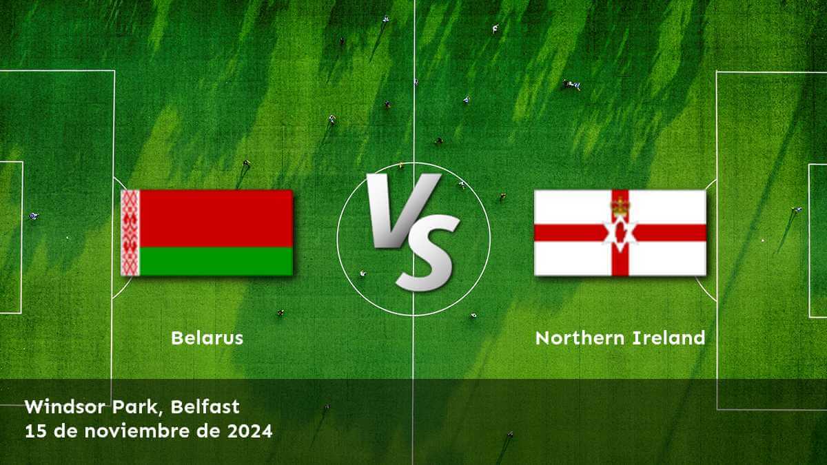 northern-ireland-vs-belarus-15-de-noviembre-de-2024