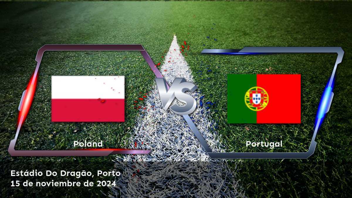 portugal-vs-poland-15-de-noviembre-de-2024