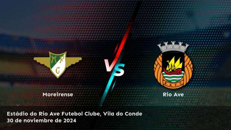 rio-ave-vs-moreirense-30-de-noviembre-de-2024