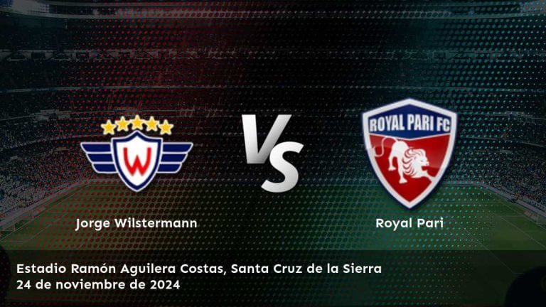 royal-pari-vs-jorge-wilstermann-24-de-noviembre-de-2024