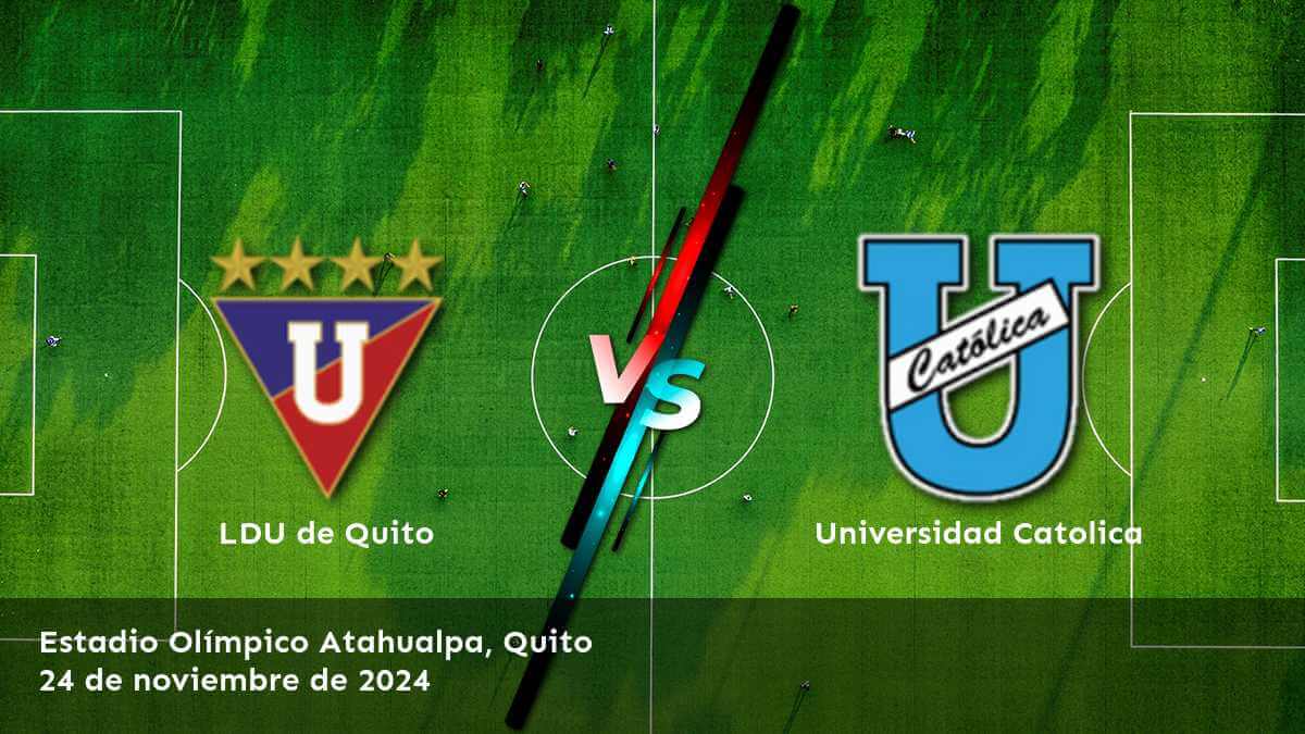 universidad-catolica-vs-ldu-de-quito-24-de-noviembre-de-2024