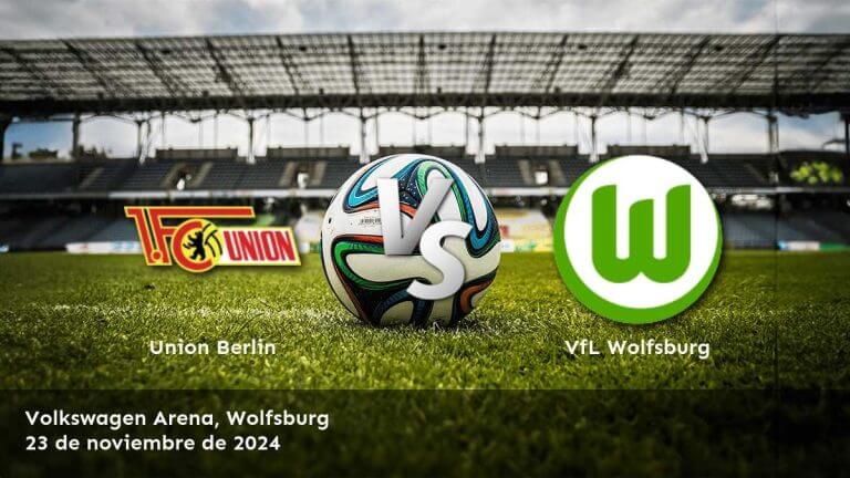 vfl-wolfsburg-vs-union-berlin-23-de-noviembre-de-2024