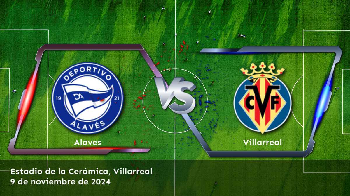 villarreal-vs-alaves-9-de-noviembre-de-2024