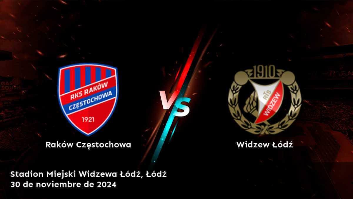 widzew-lodz-vs-rakow-czestochowa-30-de-noviembre-de-2024